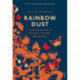 Rainbow Dust: Three Centuries of Delight in British Butterflies