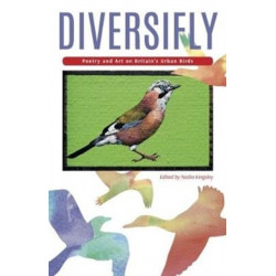 Diversifly: Poetry and Art on Britain's Urban Birds