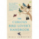 The Curious Bird Lover’s Handbook