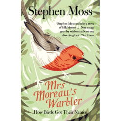 Mrs Moreau's Warbler: How Birds Got Their Names