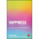 Happiness: How to Get Into the Habit of Being Happy