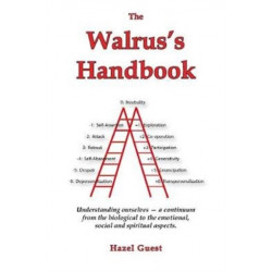 The Walrus's Handbook: Understanding ourselves – a continuum from the biological to the emotional, social and spiritual aspects.