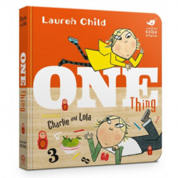 Charlie and Lola: One Thing Board Book