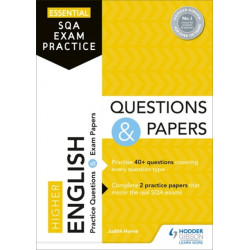 Essential SQA Exam Practice: Higher English Questions and Papers: From the publisher of How to Pass