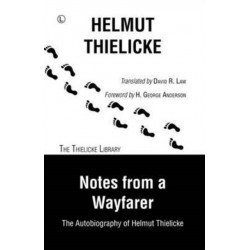 Notes From a Wayfarer RP: The Autobiography of Helmut Thielicke