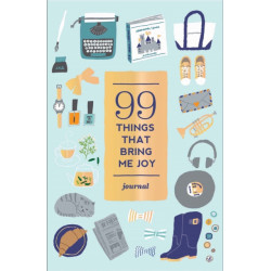 99 Things That Bring Me Joy (Guided Journal)