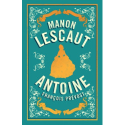Manon Lescaut: Newly Translated and  Annotated