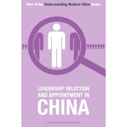 Leadership Selection and Appointment in China