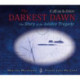 The Darkest Dawn: The Story of the Iolaire Tragedy