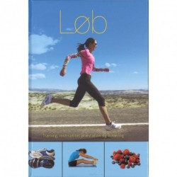 Løb: Træning, motivation, Præstation og ernæring