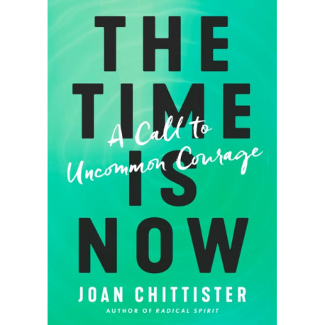 The Time is Now: A Call to Uncommon Courage