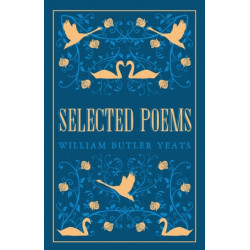 Selected Poems: Annotated Edition (Great Poets Series)