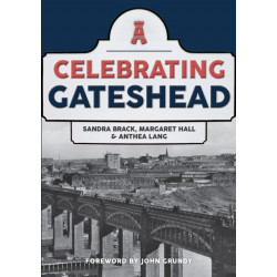 Celebrating Gateshead