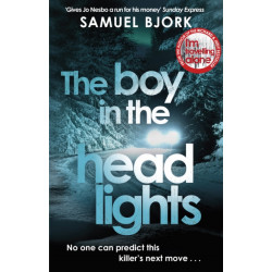 The Boy in the Headlights: From the author of the Richard & Judy bestseller I’m Travelling Alone
