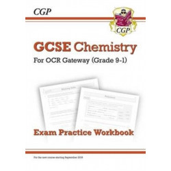 GCSE Chemistry OCR Gateway Exam Practice Workbook