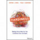 Hardiness: Making Stress Work for You to Achieve Your Life Goals