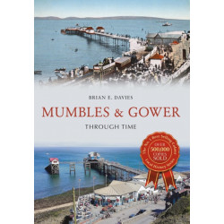 Mumbles & Gower Through Time