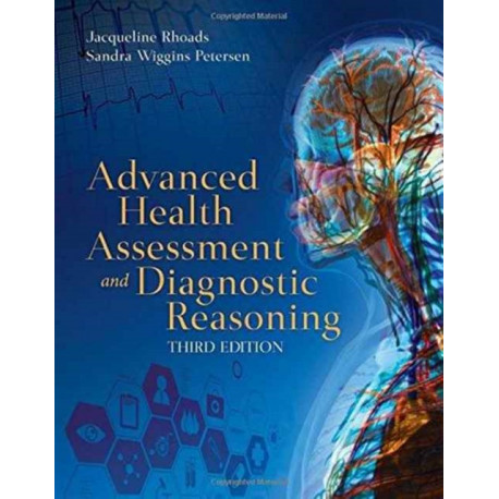 Advanced Health Assessment And Diagnostic Reasoning