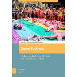 Queer Festivals: Challenging Collective Identities in a Transnational Europe