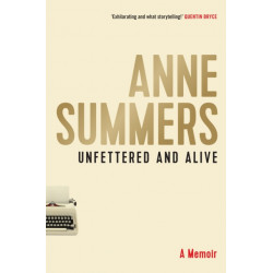 Unfettered and Alive: A memoir