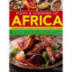 Food & Cooking of Africa: The Undiscovered and Vibrant Cuisine of an Extraordinary Continent