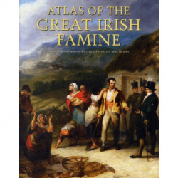 Atlas of the Great Irish Famine