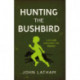 Hunting the Bushbird