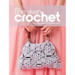 One Skein Crochet: De-Stash Beautifully, One Skein at a Time