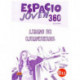 Espacio Joven 360 : Nivel B1.1 : Exercises book with free coded access to the ELETeca: Libro de Ejercicios
