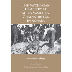 The Mycenaean Cemetery at Agios Vasileios, Chalandritsa, in Achaea