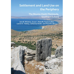 Settlement and Land Use on the Periphery: The Bouros-Kastri Peninsula, Southern Euboia