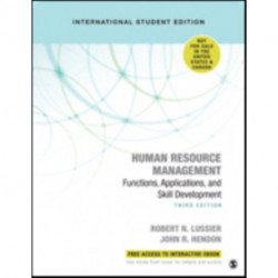 Human Resource Management - International Student Edition: Functions, Applications, and Skill Development