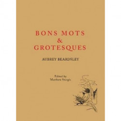 Bon Mots and Grotesques