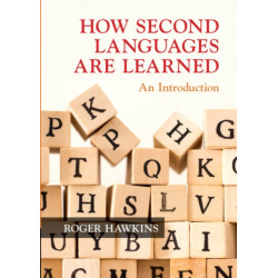 How Second Languages are Learned: An Introduction