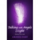 Talking with Angels of Light: Embrace your Truth