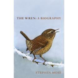 The Wren: A Biography