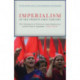 Imperialism in the Twenty-First Century: Globalization, Super-Exploitation, and Capitalism S Final Crisis