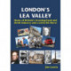 London's Lea Valley - Home of Britain's Growing Food and Drink Industry and a Little Bit More