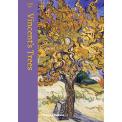 Vincent's Trees: Paintings and Drawings by Van Gogh