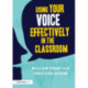 Using Your Voice Effectively in the Classroom