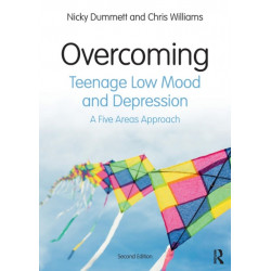 Overcoming Teenage Low Mood and Depression: A Five Areas Approach