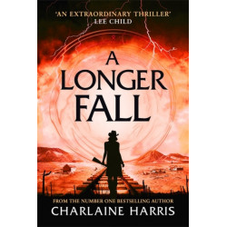 A Longer Fall: a gripping fantasy thriller from the bestselling author of True Blood