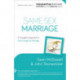 Same–Sex Marriage – A Thoughtful Approach to God`s Design for Marriage: A Thoughtful Approach to God's Design for Marriage