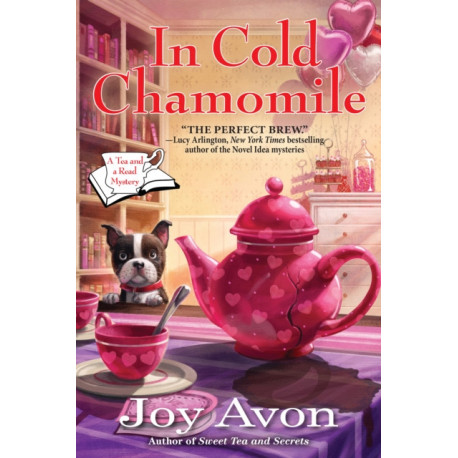 In Cold Chamomile: A Tea and a Read Mystery