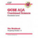 GCSE Combined Science AQA - Foundation: Grade 1-3 Targeted Workbook