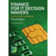 Finance for IT Decision Makers: A practical handbook