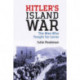 Hitler's Island War: The Men Who Fought for Leros