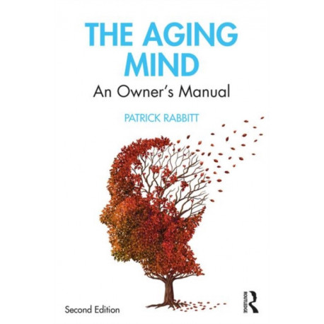 The Aging Mind: An Owner's Manual