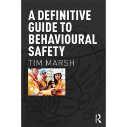 A Definitive Guide to Behavioural Safety
