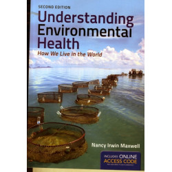 Understanding Environmental Health: How We Live in the World
